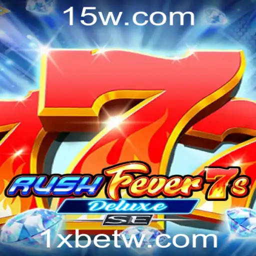 RushFever7sDeluxeSE: Divulgação Completa com Foco no 1xbet